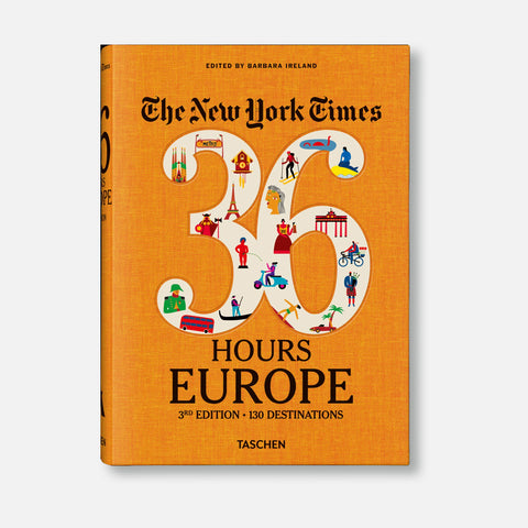 NYT 36 HOURS EUROPE 3RD EDITION