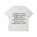 ABC. WORK SUCKS T-SHIRT - WHITE