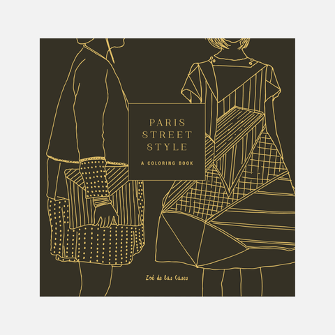 PARIS STREET STYLE: A Coloring Book